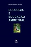 ECOLOGIA E EDUCAÇÃO AMBIENTAL ECOLOGIA E EDUCAÇÃO AMBIENTAL