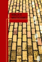 BÍBLIA E MISTICISMO BÍBLIA E MISTICISMO