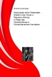 Associação entre Obesidade Infantil e não Tomar o Pequeno-Almoço: o Papel das Características e Comportamentos Familiares Associação entre Obesidade Infantil e não Tomar o Pequeno-Almoço: o Papel das Características e Comportamentos Familiares