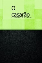 O casarão O casarão