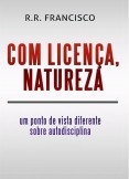 COM LICENÇA, NATUREZA COM LICENÇA, NATUREZA