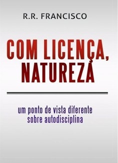 COM LICENÇA, NATUREZA