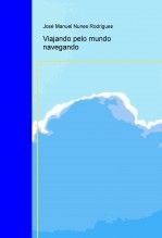 Viajando pelo mundo navegando Viajando pelo mundo navegando