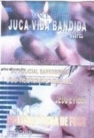 ROMANCE INÉDITO: JUCA VIDA BANDIDA