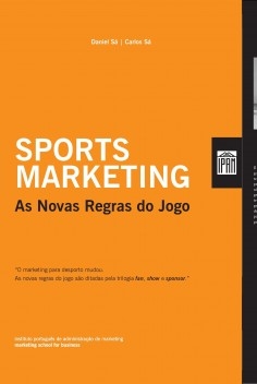 Sports Marketing - As Novas Regras do Jogo