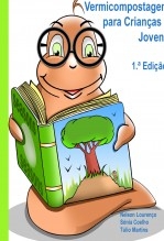 Manual de Vermicompostagem para Crianças e Jovens Manual de Vermicompostagem para Crianças e Jovens