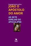 JOÃO O APÓSTOLO DO AMOR JOÃO O APÓSTOLO DO AMOR