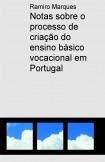 Notas sobre o processo de criação do ensino básico vocacional em Portugal