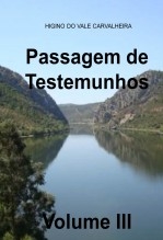 Passagem de Testemunho Volume III