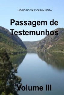 Passagem de Testemunho Volume III