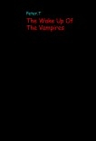 The Wake Up Of The Vampires The Wake Up Of The Vampires