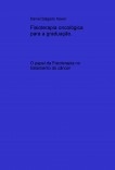 Fisioterapia oncológica para a graduação.