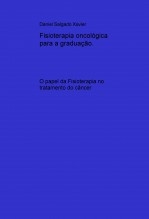 Fisioterapia oncológica para a graduação.