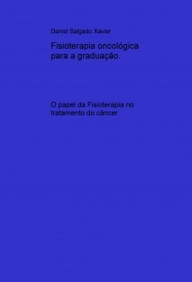 Fisioterapia oncológica para a graduação.