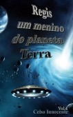 REGIS UM MENINO DO PLANETA TERRA
