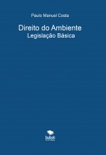 Direito do Ambiente: Legislação Básica Direito do Ambiente: Legislação Básica