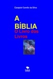 A BÍBLIA - "O Livro dos Livros"