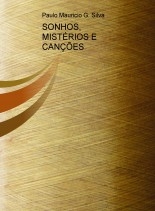 SONHOS, MISTÉRIOS E CANÇÕES SONHOS, MISTÉRIOS E CANÇÕES