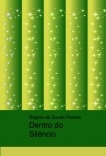 Dentro do Silêncio Dentro do Silêncio
