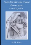 Como desenhar uma criança a lápis passo a passo. Como desenhar uma criança a lápis passo a passo.