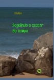 SEGUINDO O ESCOAR DO TEMPO SEGUINDO O ESCOAR DO TEMPO