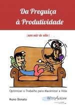 Da Preguiça à Produtividade (sem sair do sítio)