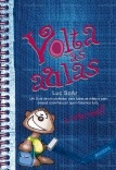 Volta às Aulas - Guia de um professor para os pais. Volta às Aulas - Guia de um professor para os pais.