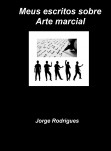 Meus escritos sobre arte marcial