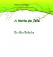 A Horta da Tété - Ervilha Belinha A Horta da Tété - Ervilha Belinha