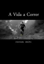A vida a correr A vida a correr