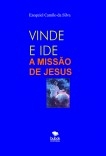 VINDE E IDE - A MISSÃO DE JESUS