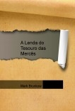 A Lenda do Tesouro das Mercês A Lenda do Tesouro das Mercês
