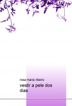 vestir a pele dos dias vestir a pele dos dias