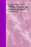 Romance Histórico de Medicina atualizado 02/02/2010 Romance Histórico de Medicina atualizado 02/02/2010