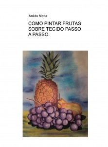 COMO PINTAR FRUTAS SOBRE TECIDO PASSO A PASSO.