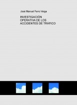 INVESTIGACIÓN OPERATIVA DE LOS ACCIDENTES DE TRÁFICO INVESTIGACIÓN OPERATIVA DE LOS ACCIDENTES DE TRÁFICO