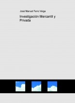 Investigación Mercantil y Privada Investigación Mercantil y Privada