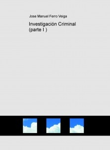 Investigación Criminal (parte I )