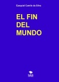 EL FIN DEL MUNDO EL FIN DEL MUNDO