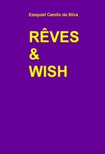 RÊVES & WISH