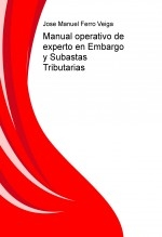 Manual operativo de experto en Embargo y Subastas Tributarias