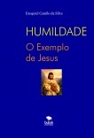HUMILDADE - O Exemplo de Jesus