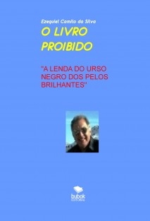 O LIVRO PROIBIDO "A LENDA DO URSO NEGRO DOS PELOS BRILHANTES"