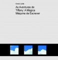 As Aventuras de Tiffany: A Mágica Máquina de Escrever