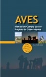 AVES - Manual de Campo para o Registo de Observações de Aves AVES - Manual de Campo para o Registo de Observações de Aves