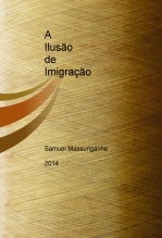 A Ilusão de Imigração A Ilusão de Imigração
