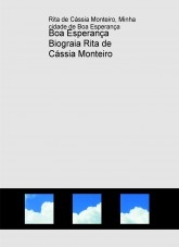 Boa Esperança Biograia Rita de Cássia Monteiro Boa Esperança Biograia Rita de Cássia Monteiro