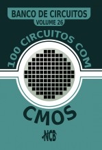 100 Circuitos com CMOS 100 Circuitos com CMOS