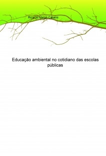 Educação ambiental no cotidiano das escolas públicas