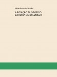 A POSIÇÃO FILOSOFICO JURIDICA DE STAMMLER A POSIÇÃO FILOSOFICO JURIDICA DE STAMMLER